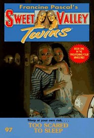 Too Scared to Sleep (Sweet Valley Twins)