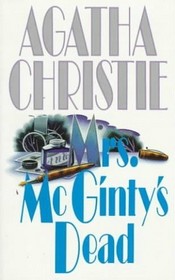 Mrs. McGinty's Dead (Hercule Poirot, Bk 28) (aka Blood Will Tell)