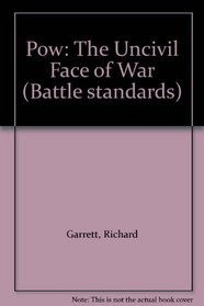 Pow: The Uncivil Face of War (Battle standards)