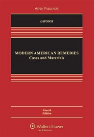 Modern American Remedies: Cases & Materials 4e