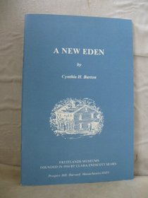 A new Eden: Clara Endicott Sears, founder of Fruidlands Museums (Publication)