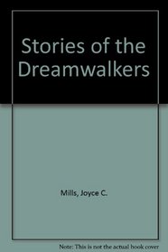 Stories of the Dreamwalkers