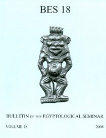 Bulletin of the Egyptological Seminar, Volume 18 (2009)