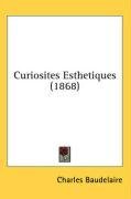 Curiosites Esthetiques (1868) (French Edition)