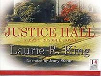 Justice Hall (Mary Russell and Sherlock Holmes, Bk 6) (Audio CD) (Unabridged)