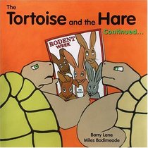 The Tortoise and the Hare Continued...