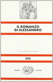 Il romanzo di Alessandro (Nuova universale Einaudi)