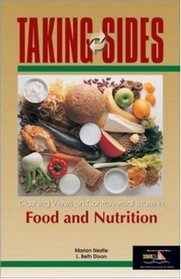 Taking Sides: Clashing Views on Controversial Issues in Food and Nutrition (Taking Sides)