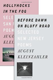 Before Dawn on Bluff Road / Hollyhocks in the Fog: Selected New Jersey Poems / Selected San Francisco Poems