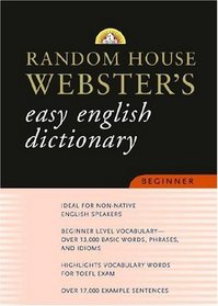 Random House Webster's Easy English Dictionary Beginner