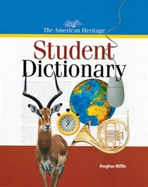 The American Heritage Student Dictionary