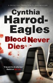 Blood Never Dies (Detective Inspector Slider, Bk 15)