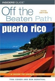 Puerto Rico Off the Beaten Path, 5th (Off the Beaten Path Series)