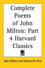 Complete Poems of John Milton (Harvard Classics, Part 4)