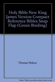 Holy Bible New King James Version Compact Reference Bibles Snap Flap (Green Binding)