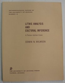 Lithic analysis and cultural inference: a Paleo-Indian case (Anthropological papers of the University of Arizona, no. 16)