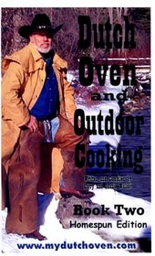 Dutch Oven & Outdoor Cooking: Book 2