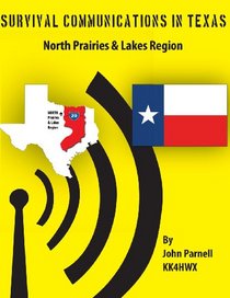 Survival Communications in Texas: North Prairies & Lakes Region