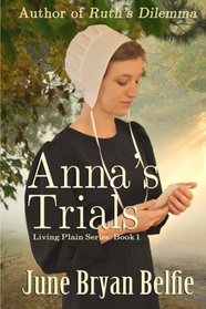 Anna's Trials (Living Plain) (Volume 1)