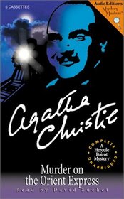 Murder on the Orient Express  (Hercule Poirot, Bk 9) (aka (Murder in the Calais Coach) (Audio Cassette) (Unabridged)