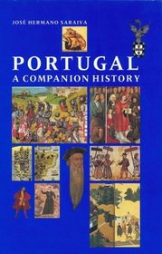 Portugal: A Companion History (Aspects of Portugal)