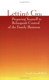 LettingGo: Preparing Yourself to Relinquish Control of the Family Business