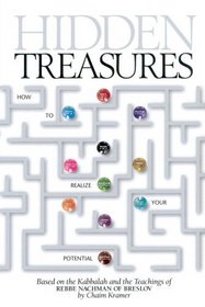 Hidden Treasures, Based on the Kabbalah and Teachings of Rebbe Nachman of Breslov