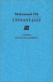 L'enfant-jazz: Poemes (Clepsydre) (French Edition)