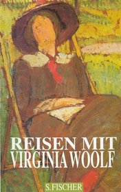 Reisen mit Virginia Woolf.