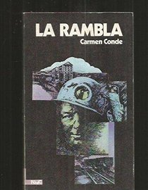 La rambla (Coleccion Novelas y cuentos ; 210 : Seccion literatura : Serie literatura espanola : Novela siglo XX) (Spanish Edition)