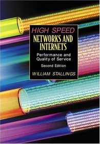 High-Speed Networks and Internets: Performance and Quality of Service (2nd Edition)