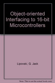 Object-Oriented Interfacing to 16-Bit Microcontrollers