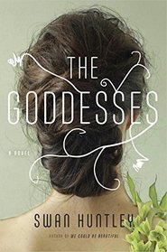 The Goddesses: A Novel