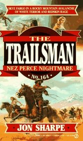 Nez Perce Nightmare (Trailsman, No 164)