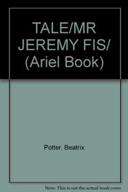 TALE/MR  JEREMY FIS/ (Ariel Book)