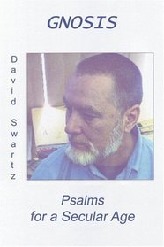 Gnosis: Psalms for a Secular Age