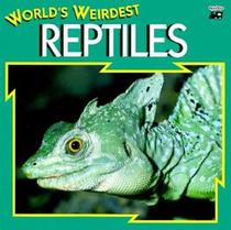 World's Weirdest Reptiles