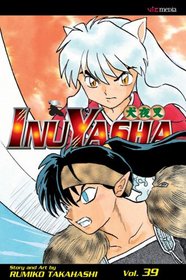 Inuyasha, Volume 39 (Inuyasha (Graphic Novels))