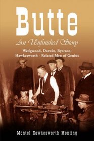 Butte: An Unfinished Story