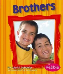 Brothers: Revised Edition (Pebble Books)