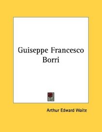 Guiseppe Francesco Borri (Italian Edition)