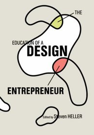 The Education of a Design Entrepreneur (Education of)