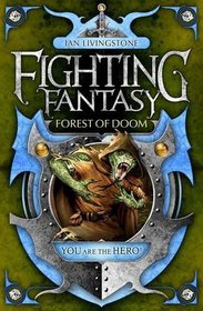 Forest of Doom. Ian Livingstone (Fighting Fantasy)