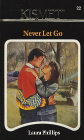 Never Let Go (Kismet, No 22)