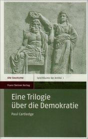 Eine Trilogie uber die Demokratie (SpielRaume der Antike) (German Edition)