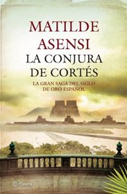 La conjura de Cortes (Spanish Edition)