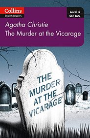 Murder at the Vicarage: B2 (Collins Agatha Christie ELT Readers)