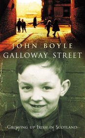 Galloway Street: Growing Up Irish in Scotland
