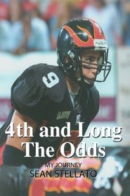 4th and Long The Odds : My Journey