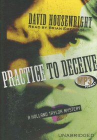Practice to Deceive: A holland Taylor Mystery